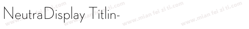 NeutraDisplay Titlin字体转换